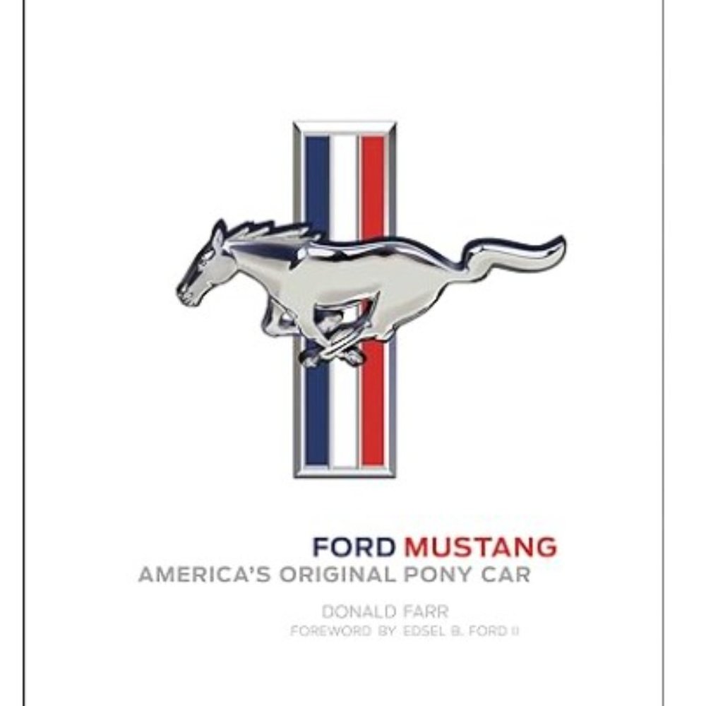 NEW!! Ford Mustang:  America's Original Pony Car Hardcover Book